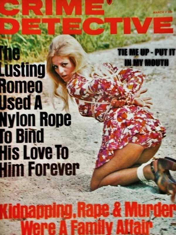 prostitute tied up and left vintage bondage classics sex shop bondage detective magazine covers women tied up in ropes girls bound and gagged hand over mouth grabbed and gagged vintage cover