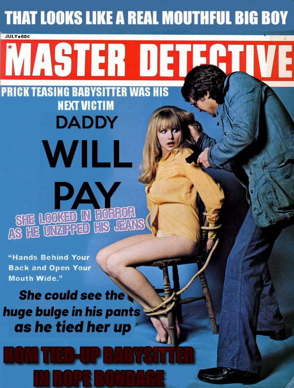 1970s bondage detective magazine covers women tied up in ropes girls bound and gagged hand over mouth grabbed and gagged vintage cover hot babysitter bondage