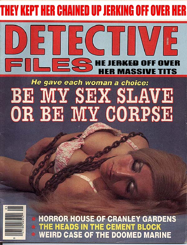 busty cock sucking nympho chained up 70s classic bondage detective magazine covers women tied up in ropes girls bound and gagged hand over mouth grabbed and gagged vintage cover